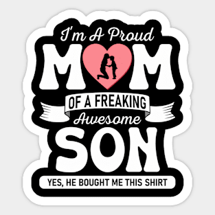 I'M A Proud Mom Of A Freaking Awesome Son Mother'S Day Sticker